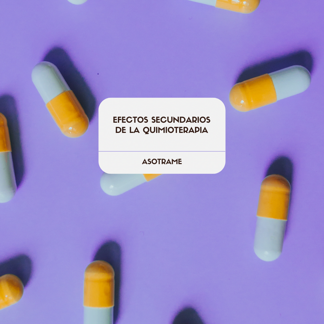 EFECTOS SECUNDARIOS DE LA QUIMIOTERAPIA